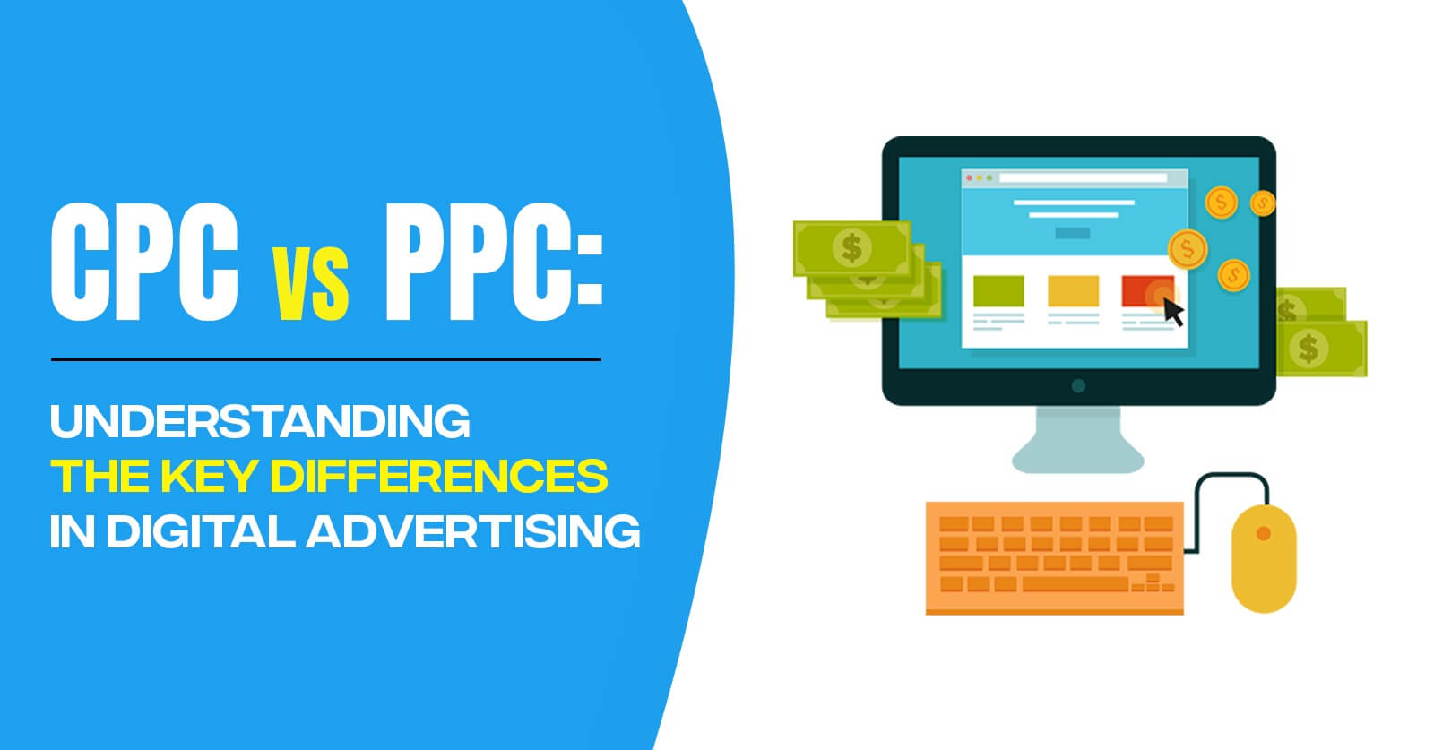 PPC vs. CPC: Understanding the Key Differences in Digital Advertising