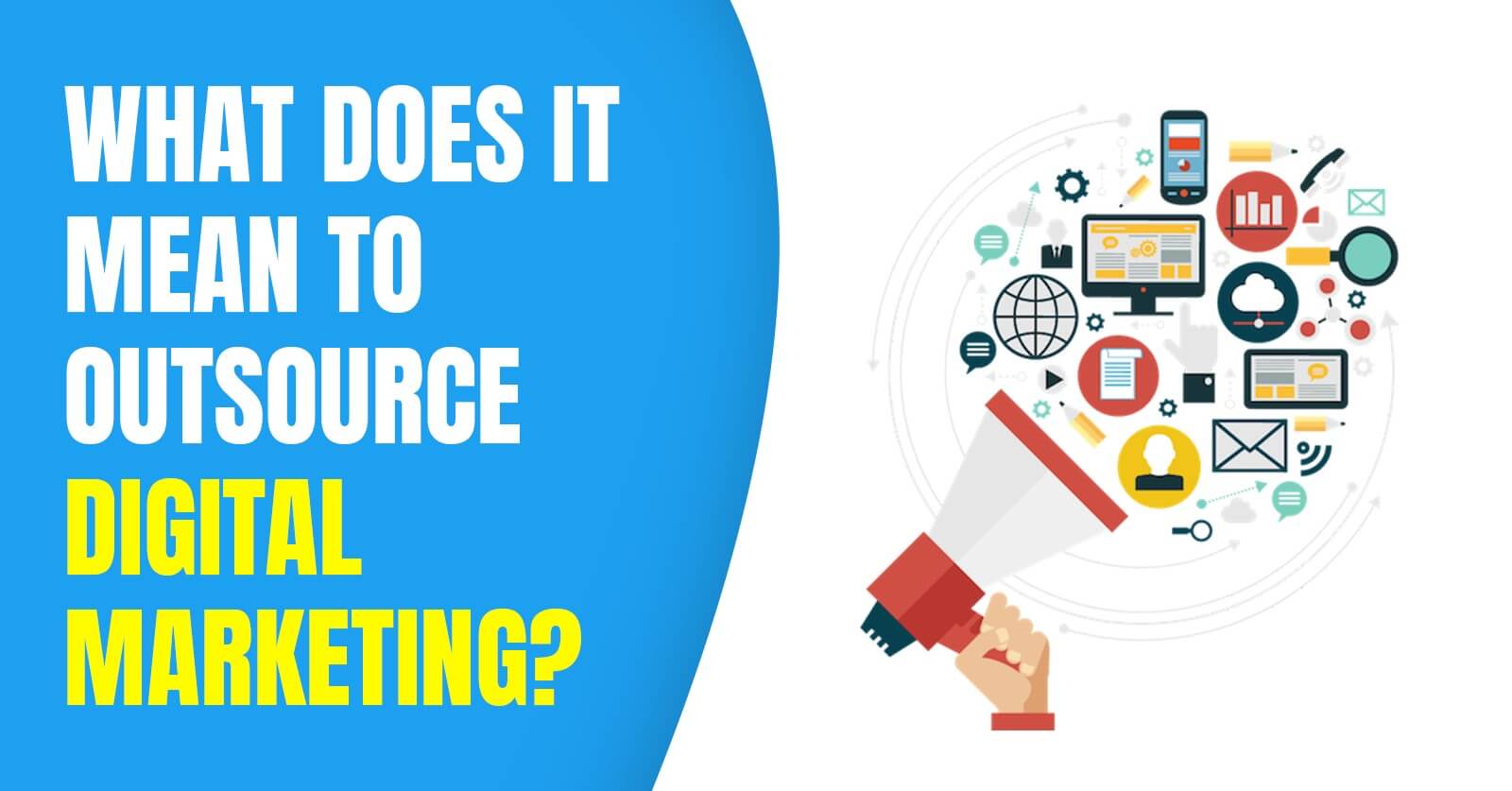 what does it mean to outsource digital marketing